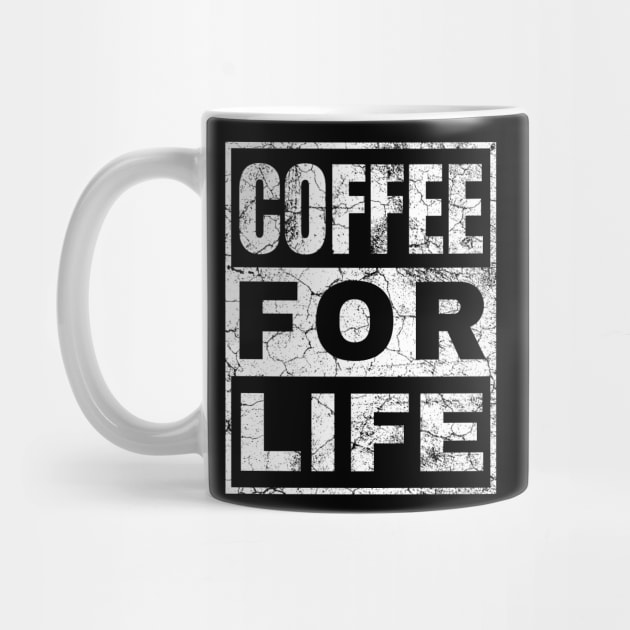 Coffee For Life by IndiPrintables